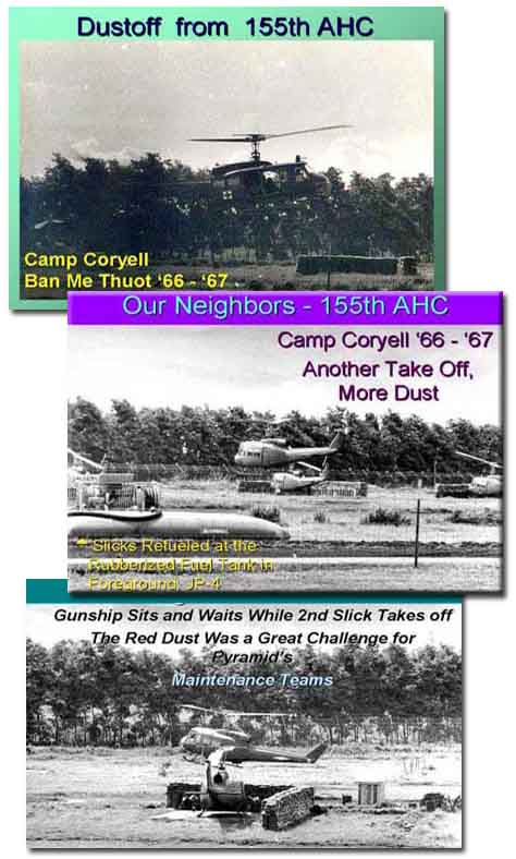 Pyramid & Camp Coryell, Ban Me Thuot; Dustoff 155th AHC; Gunships coming and going. 1966-1967.