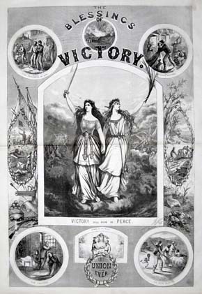 U.S. Civil War posters: The Blessings of Victory. Victory...Peace. Union Forever!
