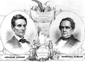 U.S. Civil War posters: (Photos) Abraham Lincoln - Hannibal Hamlin. Free Speech. Protection to the American Industry.
