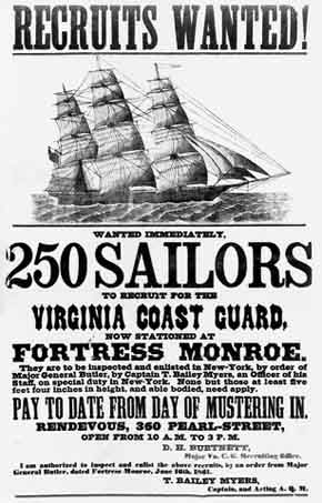 U.S. Civil War posters: Recruits Wanted! Wanted Immediately. 250 Sailors to Recruit for the Virginia Coast Guard, now stationed at Fortress Monroe.