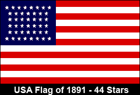 USA Flag of 1891. 44 Stars.