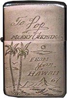 Zippo: (Front) To Pop, Merry Christmas, From Jon, Hawaii 1967