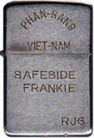 Zippo: (Front) PHAN-RANG, VIET-NAM. Safeside Frankie. RJG