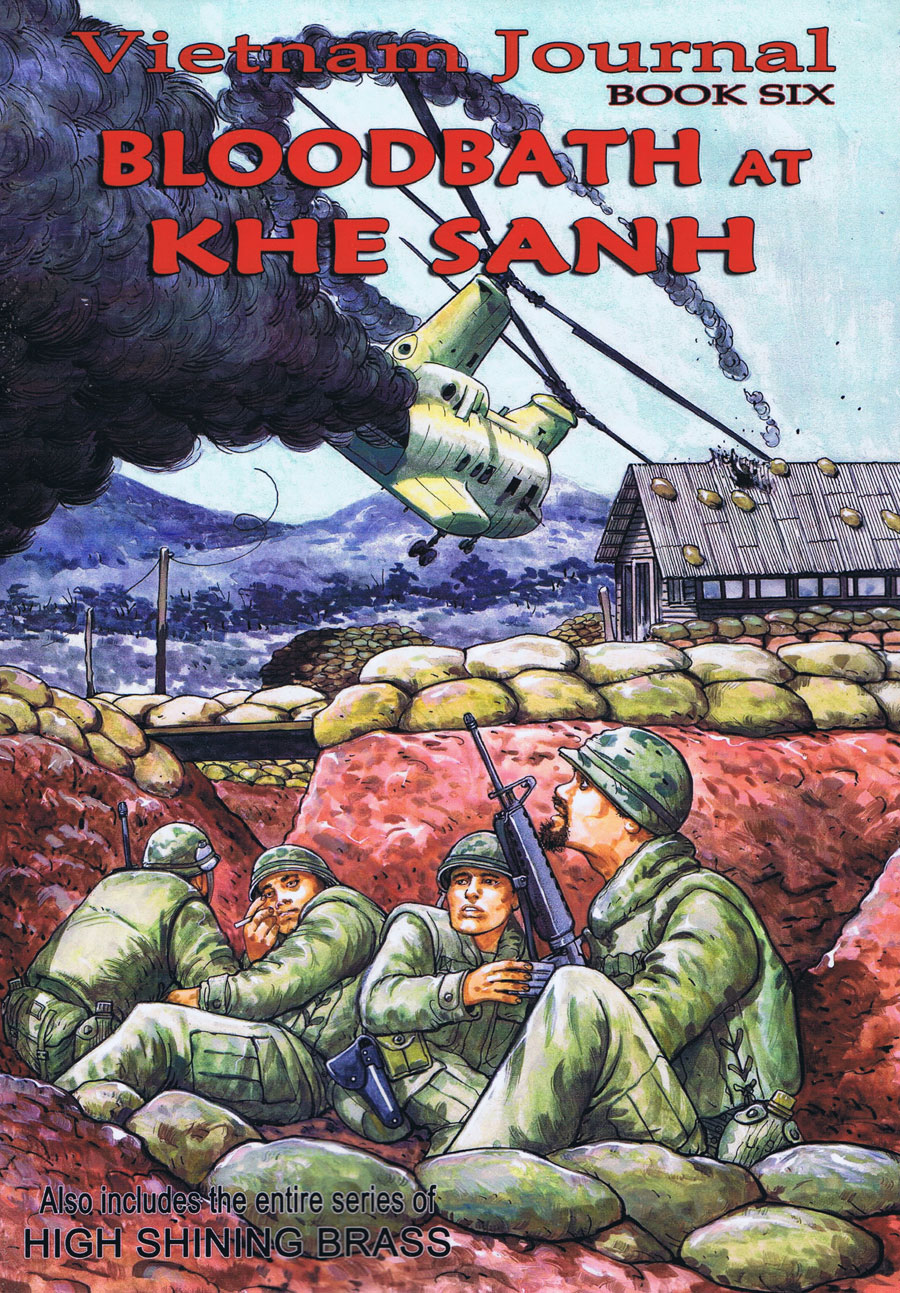 Bloodbath at KHE SANH VIETNAM JOURNAL CONTINUUM By: Don Lomax